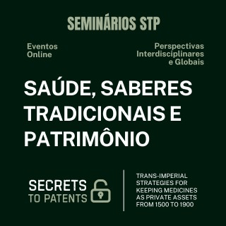 New seminar series – Saúde, Saberes Tradicionais e&nbsp;Patrimônio